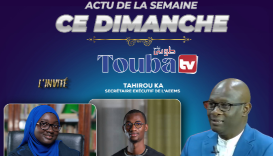 Invités de l'émission Actu de la semaine sur Touba TV - AEEMS 2026